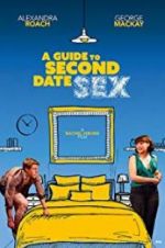 Watch A Guide to Second Date Sex Sockshare