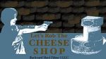 Watch Let\'s Rob the Cheese Shop Sockshare