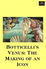 Watch Botticelli\'s Venus: The Making of an Icon Sockshare