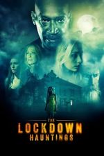 Watch The Lockdown Hauntings Sockshare