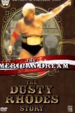 Watch The American Dream The Dusty Rhodes Story Sockshare