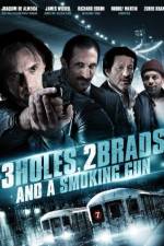 Watch Three Holes, Two Brads, and a Smoking Gun Sockshare