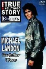 Watch Michael Landon the Father I Knew Sockshare