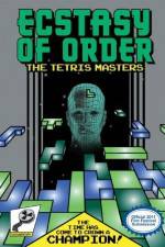 Watch Ecstasy of Order The Tetris Masters Sockshare