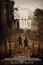 Watch Blood Road Sockshare