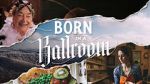 Watch Born in a Ballroom Sockshare