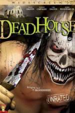 Watch DeadHouse Sockshare