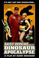 Watch Daisy Derkins and the Dinosaur Apocalypse Sockshare