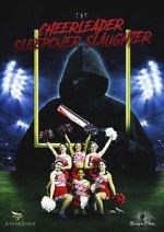 Watch The Cheerleader Sleepover Slaughter Sockshare