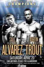 Watch Austin Trout and Saul Canelo Alvarez Sockshare