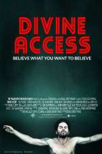 Watch Divine Access Sockshare