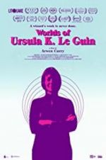 Watch Worlds of Ursula K. Le Guin Sockshare