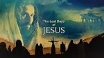 Watch Last Days of Jesus Sockshare