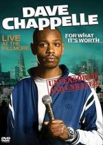 Watch Dave Chappelle: For What It\'s Worth Sockshare