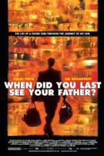 Watch And When Did You Last See Your Father? Sockshare