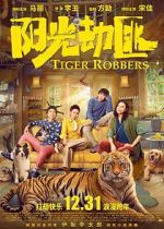 Watch Tiger Robbers Sockshare