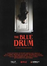 Watch The Blue Drum (Short 2022) Sockshare