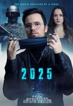 Watch 2025 - The World enslaved by a Virus Sockshare