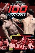 Watch UFC Presents: Ultimate 100 Knockouts Sockshare