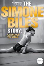 Watch The Simone Biles Story: Courage to Soar Sockshare