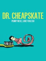 Watch Dr. Cheapskate Sockshare