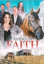 Watch Riding on Faith Sockshare