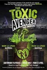 Watch The Toxic Avenger: The Musical Sockshare