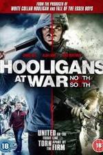 Watch Hooligans at War: North vs. South Sockshare