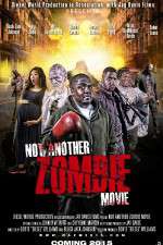 Watch Not Another Zombie Movie....About the Living Dead Sockshare