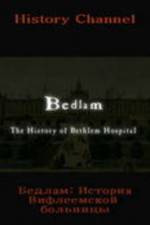 Watch Bedlam: The History of Bethlem Hospital Sockshare