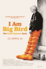 Watch I Am Big Bird: The Caroll Spinney Story Sockshare