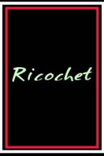 Watch Ricochet Sockshare