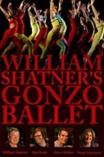 Watch William Shatner\'s Gonzo Ballet Sockshare