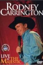 Watch Rodney Carrington: Live at the Majestic Sockshare