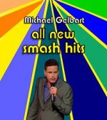 Watch Michael Gelbart: All New Smash Hits (TV Special 2021) Sockshare