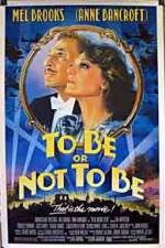 Watch To Be or Not to Be (1983) Sockshare