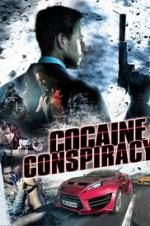 Watch Cocaine Conspiracy Sockshare