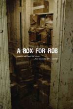 Watch A Box for Rob Sockshare