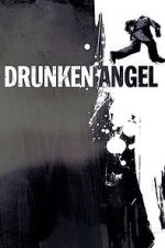 Watch Drunken Angel Sockshare