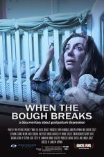 Watch When the Bough Breaks: A Documentary About Postpartum Depression Sockshare