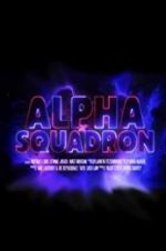 Watch Alpha Squadron Sockshare