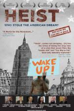 Watch Heist Who Stole the American Dream Sockshare