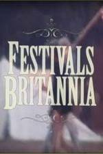 Watch Festivals Britannia Sockshare