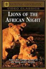 Watch Lions of the African Night Sockshare