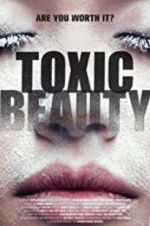 Watch Toxic Beauty Sockshare