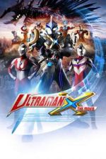 Watch Ultraman X the Movie: Here It Comes! Our Ultraman Sockshare