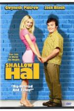 Watch Shallow Hal Sockshare