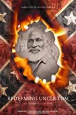 Watch Redeeming Uncle Tom: The Josiah Henson Story Sockshare