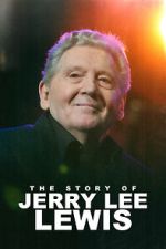 The Story of Jerry Lee Lewis sockshare