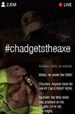 Watch #chadgetstheaxe Sockshare